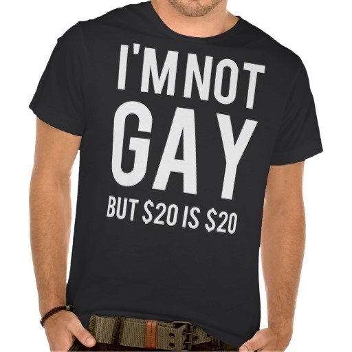 Im-not-Gay-but-20-is-20 tshirt
